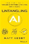 Matt Kesby, Matt Kesby - Untangling AI
