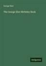 George Eliot - The George Eliot Birthday Book