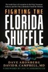 Dave Aronberg, MD David R. Campbell - Fighting the Florida Shuffle