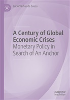 Lúcio Vinhas de Souza - A Century of Global Economic Crises