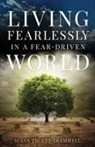 Susan Truett Trammell - Living Fearlessly in a Fear-Driven World