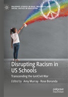 Rose Borunda, Amy Murray - Disrupting Racism in US Schools