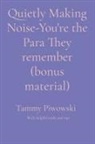 Tammy Piwowski - Quietly Making Noise-You're the Para They remember (bonus material)