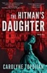 Carolyne Topdjian - The Hitman's Daughter