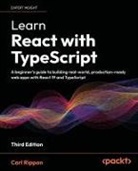 Carl Rippon - Learn React with TypeScript - Third Edition