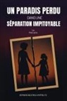 Marie Beatrice Hyppolite - Un Paradis Perdu dans une Séparation Impitoyable