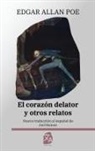 Edgar  Allan Poe - El corazón delator y otros relatos