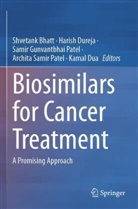 Shvetank Bhatt, Kamal Dua, Harish Dureja, Samir Gunvantbhai Patel, Archita Samir Patel - Biosimilars for Cancer Treatment