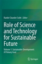 Ranbir Chander Sobti - Role of Science and Technology for Sustainable Future