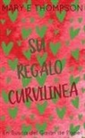 Mary E Thompson - Su Regalo Curvilínea
