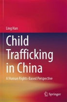 Ling Han - Child Trafficking in China