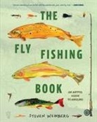 Steven Weinberg, Steven Weinberg - The Fly Fishing Book