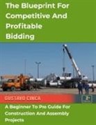 Gustavo Cinca - The Blueprint for Competitive and Profitable Bidding