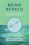 Jordan Mason - Being Beheld