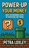 Petra Lexley - Power-Up Your Money