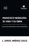 J. Jorge Jiménez Solís - Francisco Morazán