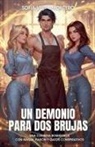 Sofía Vega Montero - Un Demonio Para Dos Brujas