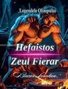 Bucur Loredan - Hefaistos Zeul Fierar