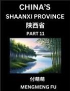Mengmeng Fu - Discover China's Shaanxi Province (Part 11)- Self-learn Chinese Characters, Words, Phrases with Chinese Names, Surnames and Geography, Books for Kids, Young and Adults, HSK All Levels to Understand Chinese Geographical Organization
