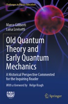 Marco Giliberti, Luisa Lovisetti - Old Quantum Theory and Early Quantum Mechanics
