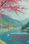 Martine Khiter - Fais de la retraite l'étape la plus pétillante de ta vie