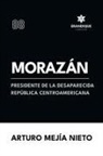 Arturo Mejía Nieto - Morazán