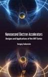 Sergey Sokovnin - Nanosecond Electron Accelerators