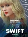 Grace R Marx - Lo Que Nunca Supiste Sobre Taylor Swift