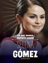 Dolores Andral - Lo Que Nunca Supiste Sobre Selena Gómez
