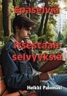 Heikki Palomäki - Epäselviä itsestäänselvyyksiä