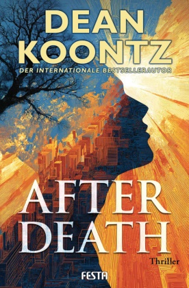 Dean Koontz - After Death - Ein Thriller Thriller