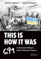 Serhiy Kazimir, Vahur Laiapea - This Is How It Was