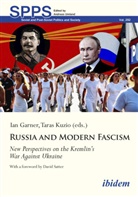 Ian Garner, Taras Kuzio, Andreas Umland - Russia and Modern Fascism