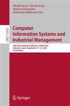 Jirí Dvorský, Jiří Dvorský, Makoto Fukumoto, Makoto Fukumoto et al, Nobuyuki Nishiuchi, Khalid Saeed - Computer Information Systems and Industrial Management