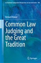 Richard Hyland - Common Law Judging and the Great Tradition