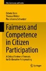 Ortwin Renn, Pia-Johanna Schweizer, Thomas Webler - Fairness and Competence in Citizen Participation