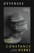 Constance Debre, Constance Debré - Offenses