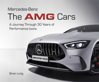 Brian Long, Long Brian - Mercedes-Benz: The AMG Cars