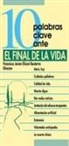 10 palabras clave ante el final de la vida