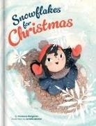 Vanessa Bergeron, Crackboom! Books, Amelie Martel, Amélie Martel - Snowflakes for Christmas - A Mindful and Heartwarming Holiday Story Kids Books Ages 4-6 Christmas Picture Book for Pre-K to Grade 3