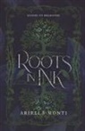 Ariella Monti - Roots in Ink