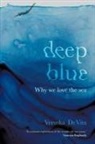 Veruska de Vita - DEEP BLUE - Why we love the sea