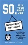 Mari Orozco-Onyskin - So, It's Your First Job