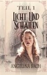 Angelina Bach - Licht und Schatten - Teil 1