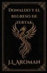 J. L. Aroman - Donaldo y el regreso de Zertak