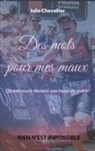 Julie Chevallier - Des mots pour mes maux