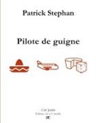 Patrick Stephan - Pilote de guigne