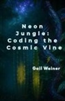 Gail Weiner - Neon Jungle