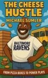 Dameon Gibbs, Michael Sumler - The Cheese Hustle