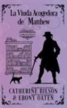 Catherine Bilson and Ebony Oaten - La Viuda Acogedora de Matthew